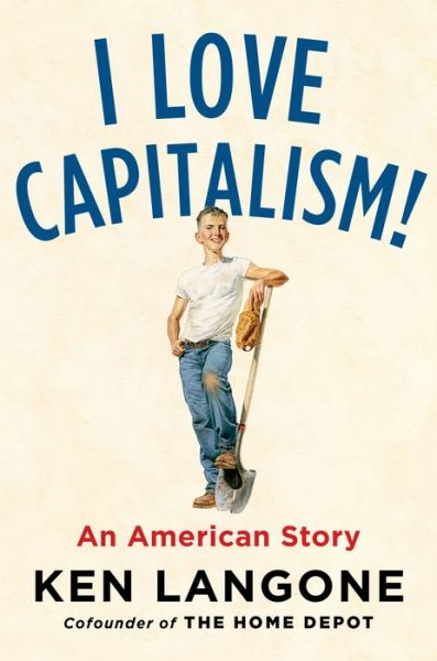 Cover for Ken Langone · I Love Capitalism (Paperback Book) (2020)