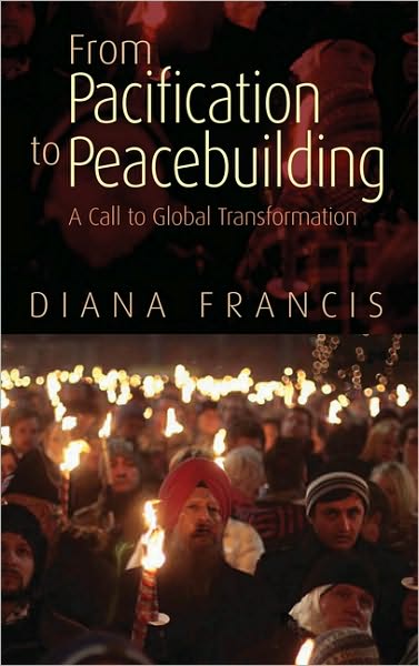 Cover for Diana Francis · From Pacification to Peacebuilding: A Call to Global Transformation (Paperback Book) (2010)