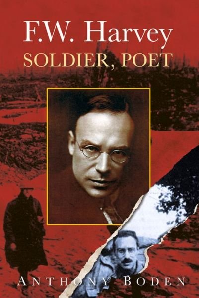 Cover for Anthony Boden · F.W. Harvey: Soldier, Poet (Paperback Book) (2016)