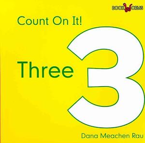 Cover for Dana Meachen Rau · Three (Count on It!) (Paperback Book) (2009)