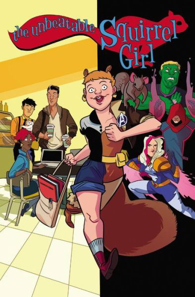 Cover for Ryan North · The Unbeatable Squirrel Girl Vol. 3: You Really Got Me Now (Taschenbuch) (2016)