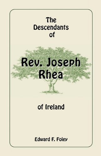 Cover for Edward F. Foley · The Descendants of Rev. Joseph Rhea of Ireland (Paperback Book) (2009)