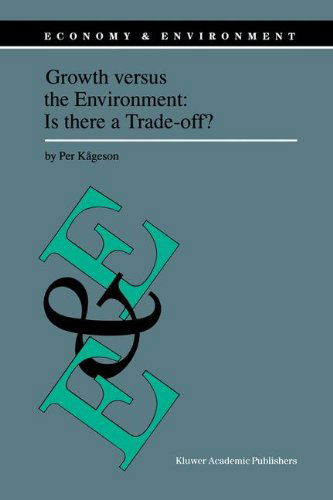 Cover for Per Kageson · Growth versus the Environment: Is there a Trade-off? - Economy &amp; Environment (Gebundenes Buch) [1998 edition] (1998)