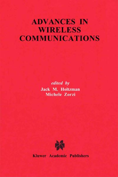 Cover for Jack M Holtzman · Advances in Wireless Communications - The Springer International Series in Engineering and Computer Science (Hardcover Book) [2002 edition] (1998)