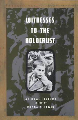 Cover for Lewin · Oral History Series - Witnesses to the Holocaust (Board book) (1991)