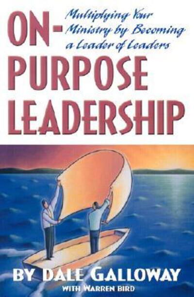 Cover for Dale E. Galloway · On-Purpose Leadership (Paperback Book) (2002)