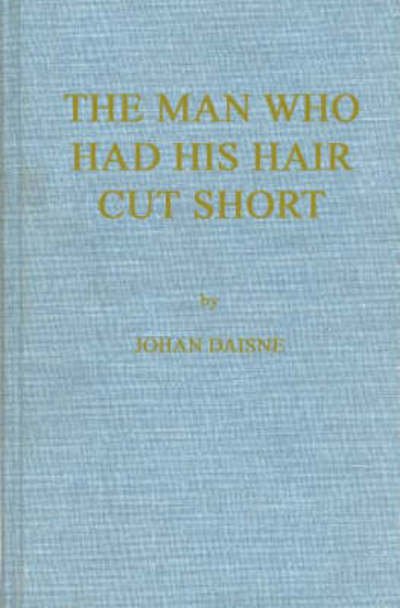 Cover for Johan Daisne · Man Who Had His Hair Cut (Hardcover Book) (1976)