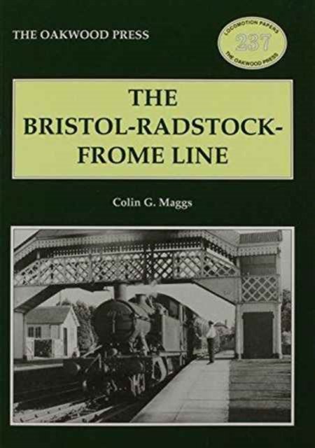 Cover for Colin G. Maggs · The Bristol-Radstock-Frome Line - Locomotion Papers (Taschenbuch) (2013)