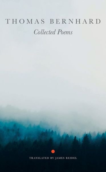 Cover for Thomas Bernhard · Collected Poems - The German List (Hardcover bog) (2017)