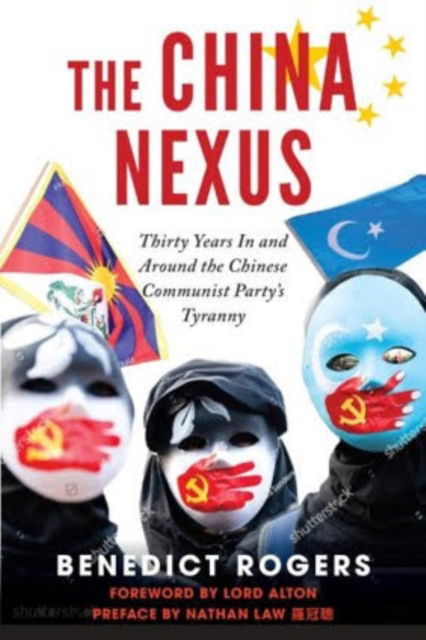 Cover for Benedict Rogers · The China Nexus (Hardcover Book) (2022)