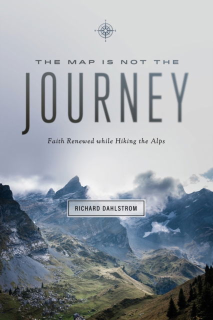 Cover for Richard Dahlstrom · Map Is Not the Journey (Paperback Book) (2017)