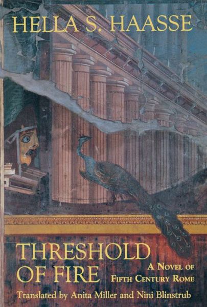 Cover for Hella S. Haasse · Threshold of Fire: a Novel of Fifth-century Rome (Paperback Book) [First Paperback Printing edition] (2005)