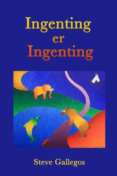 Cover for Steve Gallegos · Ingenting er Ingenting (Paperback Book) [Danish edition] (2014)