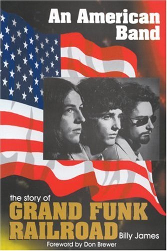 Cover for Grand Funk Railroad · Story of an American Band (Buch) (2001)