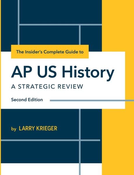 Cover for Larry Krieger · Insider's Complete Guide to AP US History A Strategic Review (Book) (2019)