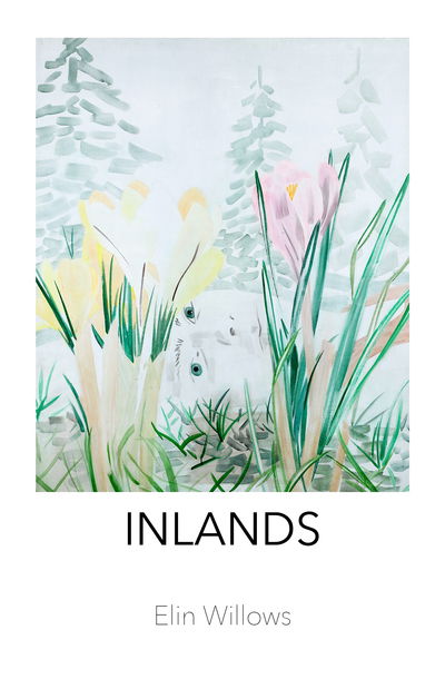 Cover for Elin Willows · Inlands (Paperback Book) (2020)