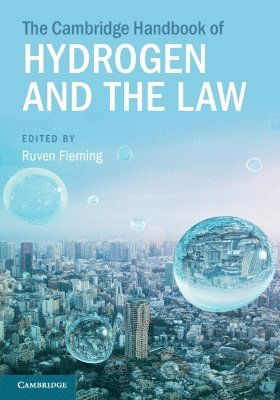 The Cambridge Handbook of Hydrogen and the Law - Cambridge Law Handbooks -  - Bücher - Cambridge University Press - 9781009459266 - 30. November 2024