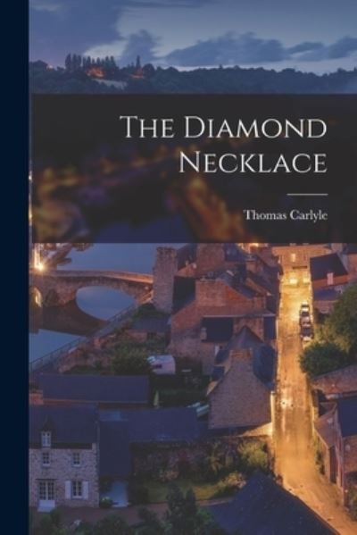 Cover for Thomas Carlyle · Diamond Necklace (Bog) (2022)