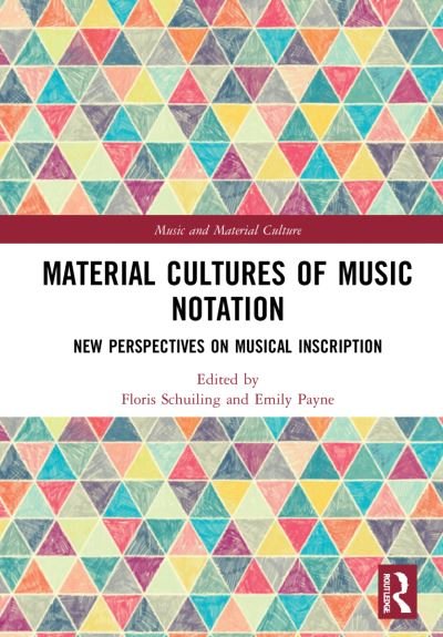 Material Cultures of Music Notation: New Perspectives on Musical Inscription - Music and Material Culture (Paperback Bog) (2024)