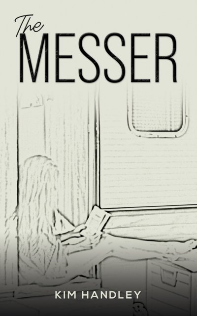 Kim Handley · The Messer (Paperback Book) (2024)