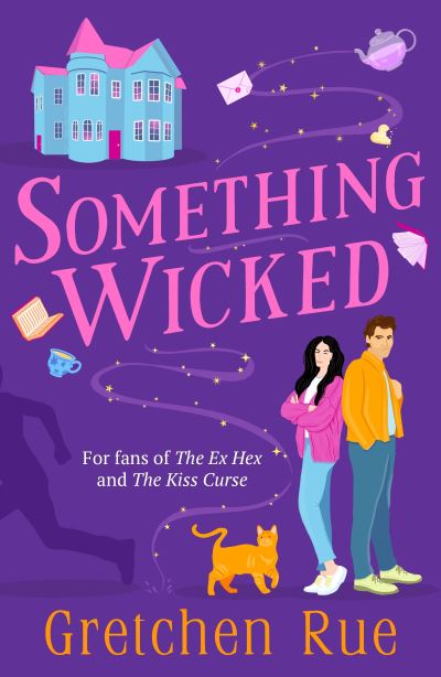 Cover for Gretchen Rue · Something Wicked: The perfect cosy, witchy read with a murder mystery twist! (Paperback Book) (2023)