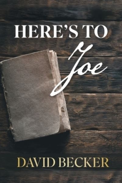 Cover for David Becker · Here's to Joe (Book) (2022)