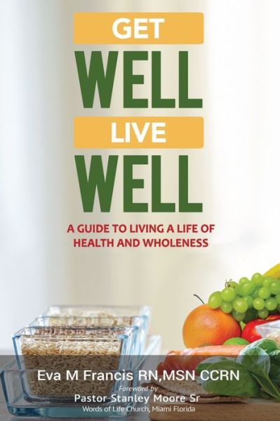 Cover for Eva M Francis · Get Well, Live Well. (Taschenbuch) (2019)