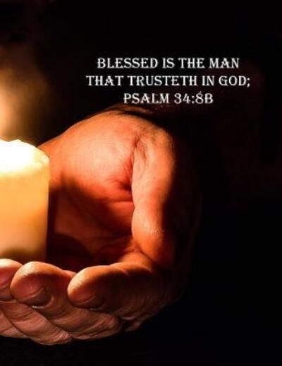 Cover for Donald Johnson · Blessed Is The Man That Trusteth in God; Psalm 34 (Pocketbok) (2019)