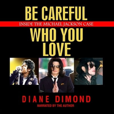 Cover for Diane Dimond · Be Careful Who You Love Lib/E (CD) (2019)