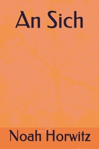 Cover for Noah Horwitz · An Sich (Paperback Book) (2019)