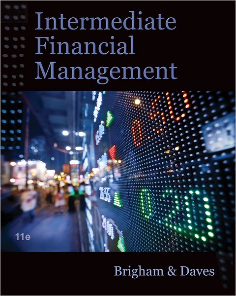 Cover for Brigham, Eugene (University of Florida) · Intermediate Financial Management (with Thomson ONE - Business School Edition Finance 1-Year 2-Semester Printed Access Card) (Hardcover Book) (2012)