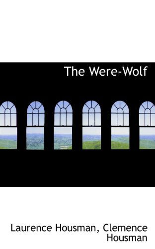 Cover for Clemence Housman · The Were-wolf (Paperback Book) (2009)