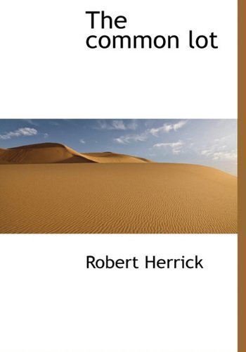 Cover for Robert Herrick · The Common Lot (Hardcover bog) (2010)
