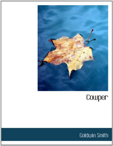 Cover for Goldwin Smith · Cowper (Paperback Book) (2010)