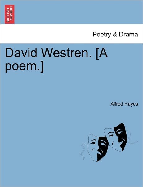 Cover for Alfred Hayes · David Westren. [a Poem.] (Taschenbuch) (2011)