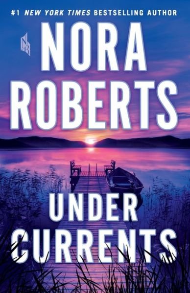 Cover for Nora Roberts · Under Currents: A Novel (Paperback Bog) (2020)