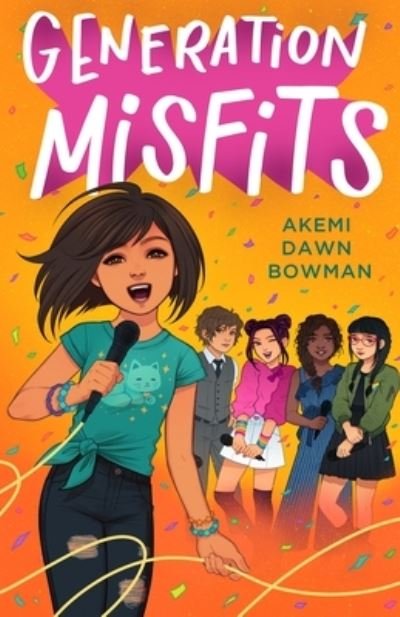 Akemi Dawn Bowman · Generation Misfits (Taschenbuch) (2022)