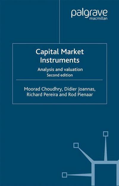 Cover for M. Choudhry · Capital Market Instruments: Analysis and valuation - Finance and Capital Markets Series (Paperback Book) [2nd ed. 2005 edition] (2005)