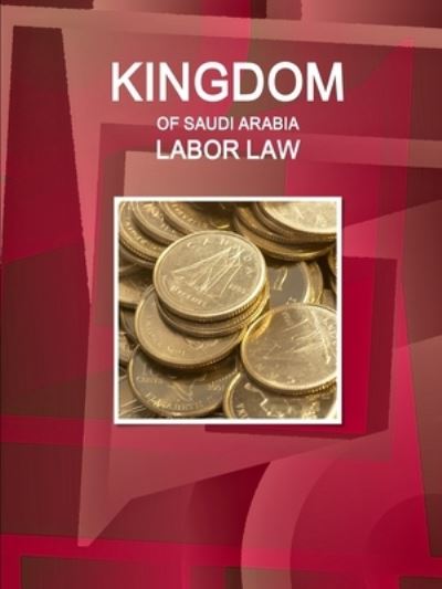 Cover for Inc. Ibp · Kingdom of Saudi Arabia Labor Law (Pocketbok) (2017)