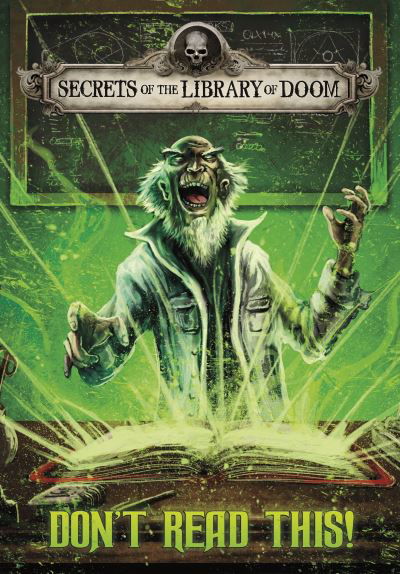Cover for Dahl, Michael (Author) · Don't Read This! - Secrets of the Library of Doom (Taschenbuch) (2021)