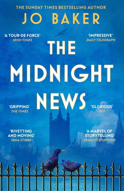 Cover for Jo Baker · The Midnight News: The gripping and unforgettable novel as heard on BBC Radio 4 Book at Bedtime (Paperback Book) (2024)