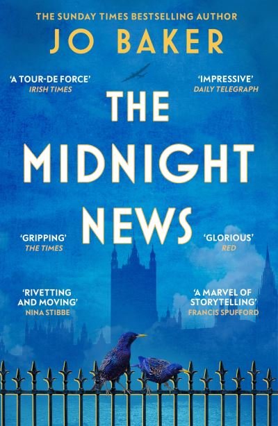 Cover for Jo Baker · The Midnight News: The gripping and unforgettable novel as heard on BBC Radio 4 Book at Bedtime (Paperback Bog) (2024)