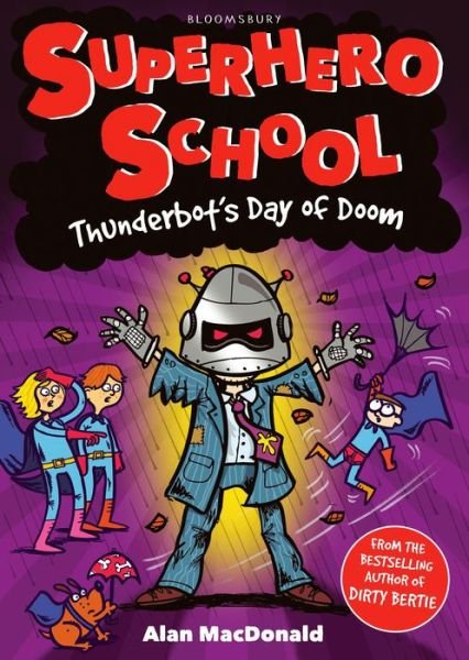 Cover for Alan MacDonald · Thunderbot's Day of Doom - Superhero School (Paperback Bog) (2016)