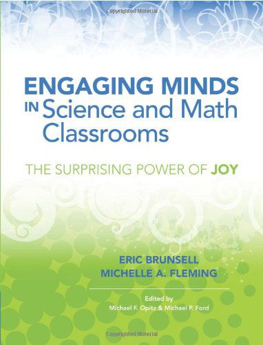 Engaging Minds in Science and Math Classrooms: The Surprising Power of Joy - Eric Brunsell - Books - Association for Supervision & Curriculum - 9781416617266 - February 25, 2014