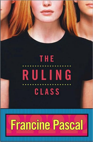 Cover for Francine Pascal · The Ruling Class (Pocketbok) (2005)