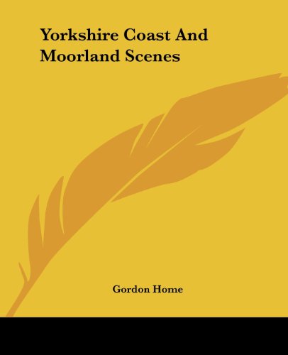 Cover for Gordon Home · Yorkshire Coast and Moorland Scenes (Paperback Book) (2004)