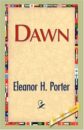 Cover for Eleanor H. Porter · Dawn (Paperback Book) (2008)