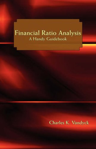 Cover for Charles K. Vandyck · Financial Ratio Analysis: a Handy Guidebook (Paperback Book) (2006)