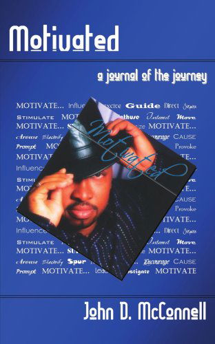 Cover for John Mcconnell · Motivated: a Journal of the Journey (Paperback Book) (2006)