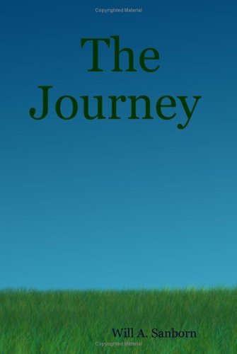 Cover for Will A. Sanborn · The Journey (Paperback Book) (2007)